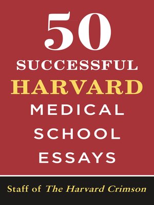 cover image of 50 Successful Harvard Medical School Essays